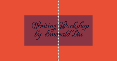 Writing Prompts Workshop - Hyster-x w/ Emerald Liu