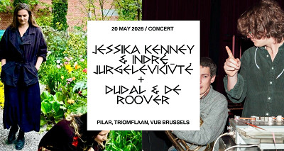 Jessika Kenney & Indré Jurgelevičiūtė + Dudal & de Roover