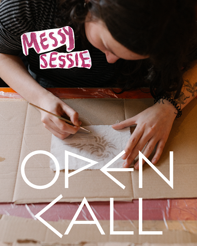 open call: Host A Messy Sessie